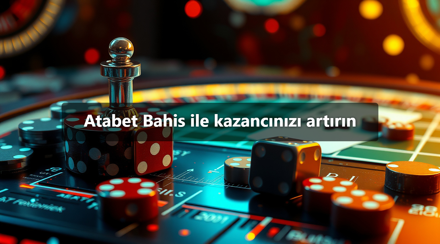 Atabet Bahis ile kazancınızı artırın